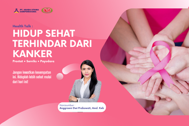 HEALTH TALK: Hidup Sehat Terhindar dari Kanker